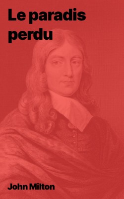 John Milton - Le paradis perdu (en livre epub)