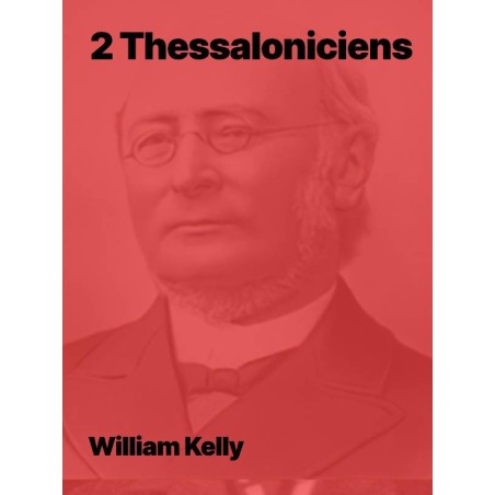William Kelly - 2 Thessaloniciens au format pdf à télécharger