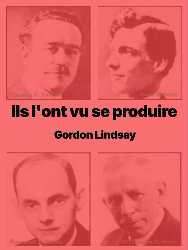 Gordon Lindsay - Histoire des réveils pentecôtistes - pdf