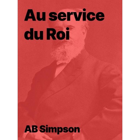 Au service du Roi de AB Simpson en pdf téléchargeable