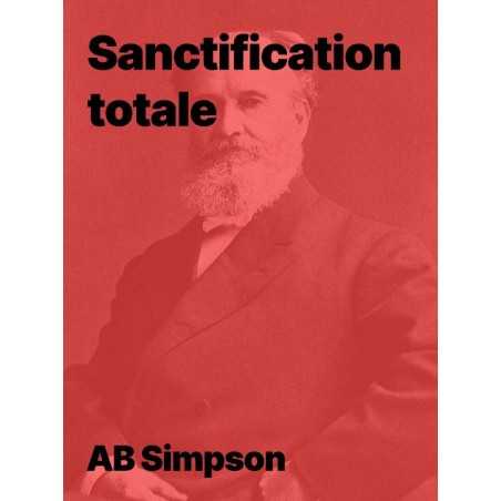 Sanctification totale de AB Simpson en audiobook !