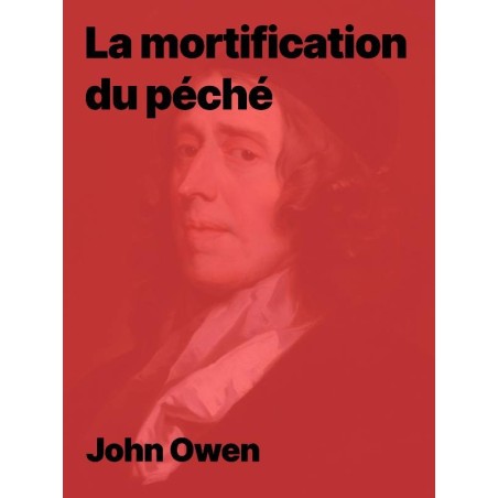 La Mortification du Péché de John Owen en pdf à télécharger