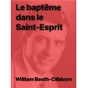 Le baptême dans le Saint-Esprit de William Booth-Clibborn (pdf)