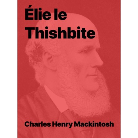 Élie le Thishbite de Charles Henry Mackintosh (epub)