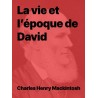 La vie et l’époque de David de Charles Henry Mackintosh (pdf)