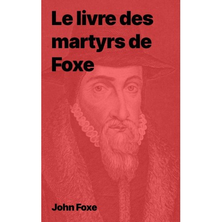 Le livre des martyrs de John Foxe au format epub à télécharger