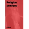 JC Ryle - Religion pratique (epub)