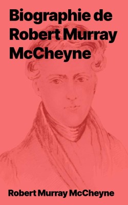 Biographie de Robert Murray McCheyne en epub