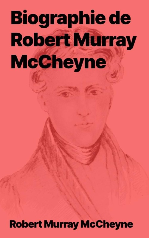 Biographie de Robert Murray McCheyne en epub