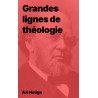 AA Hodge - Grandes lignes de théologie (pdf)