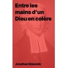 Jonathan Edwards - Entre les mains d’un Dieu en colère (epub gratuit)