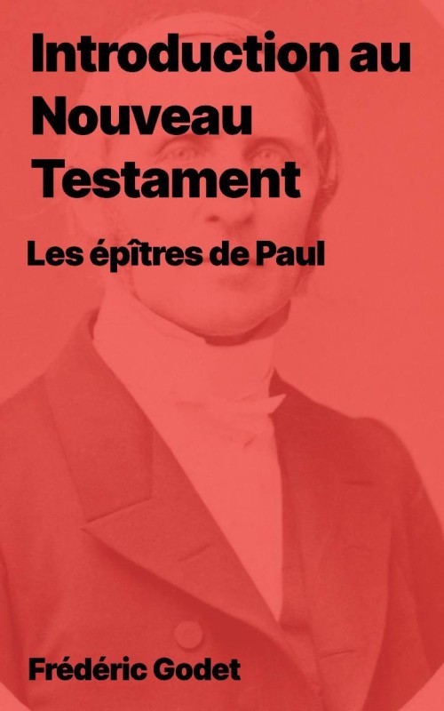 F Godet Introduction NT - Les épîtres de Paul (epub)