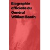 La biographie officielle du Général William Booth (epub)