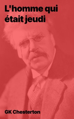 Gk Chesterton - L'homme qui était jeudi (epub)