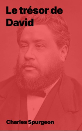 Le trésor de David - Charles Spurgeon - Version complète (epub)